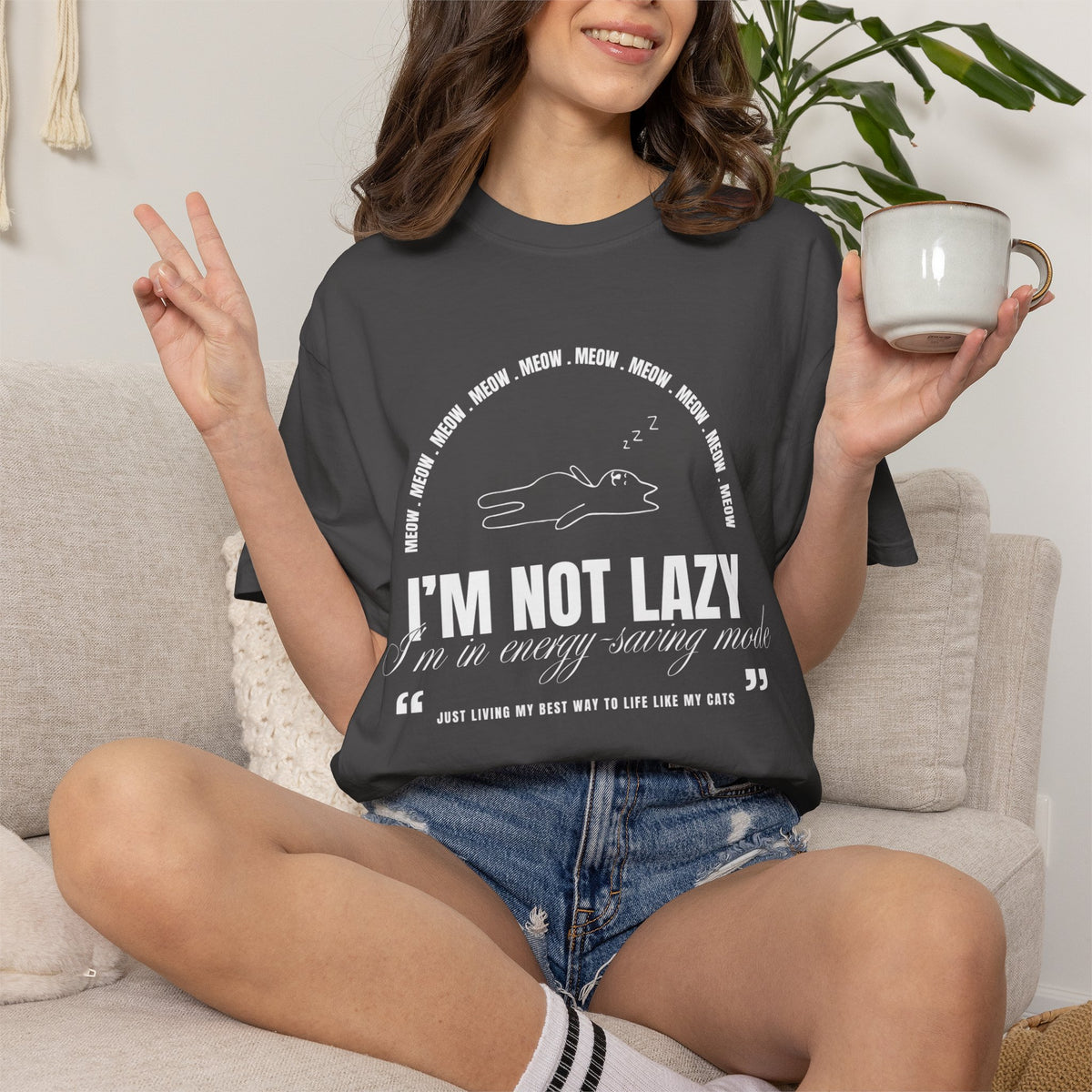 I’m Not Lazy T-Shirt — Funny Lazy Mode Graphic Tee for Cat Lovers